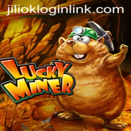 Exploring the Thrilling World of LuckyMiner and JILIOK.COM